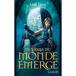 ISBN Guerres du Monde Emergé - tome 3 Un nouveau règne : Le livre de Licia Troisi, 552 pages