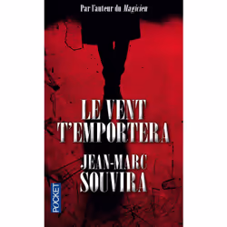 ISBN Le vent t'emportera : Le livre de Jean-Marc Souvira, Thrillers, 512 pages