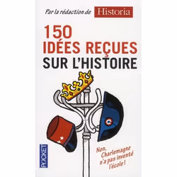 ISBN 150 Idees Recues Sur L'Histoire, histoire, Français, Livre broché