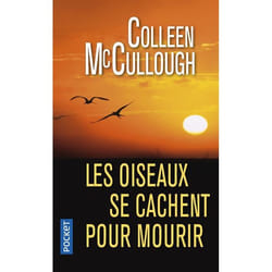 Les oiseaux se cachent pour mourir (Poche)