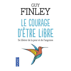 ISBN Le courage d'être libre : Le livre de Guy Finley