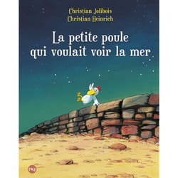 ISBN La petite poule qui voulait voir la mer - tome 1 : Le livre de Christian Jolibois, Christian Heinrich, Christian Heinrich