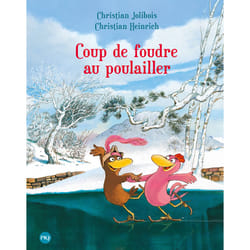 ISBN Coup de foudre au poulailler - tome 9 : Le livre de Christian Jolibois, Christian Heinrich