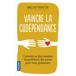 Vaincre la codépendance (Broché)