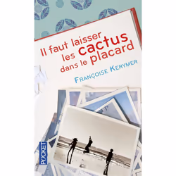ISBN Il Faut Laisser Les Cactus Dans Le Placard, Romance, Français, Livre broché
