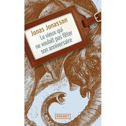 Presses pocket LE VIEUX QUI NE VOULAIT PAS FÊTER SON ANNIVERSAIRE livre