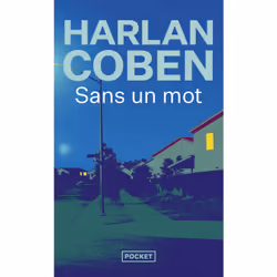 ISBN Sans un mot : Le livre de Harlan Coben, Thrillers, 480 pages