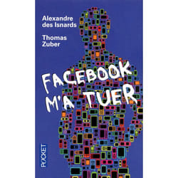 Pocket FACEBOOK M'A TUER