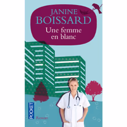 ISBN Une femme en blanc : Le livre de Janine Boissard, 384 pages