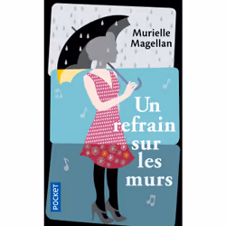 ISBN Un refrain sur les murs : Le livre de Murielle Magellan, 224 pages