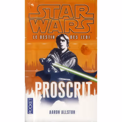 ISBN Star Wars - Le Destin Des Jedi T.1 : Proscrit, Science Fiction, Français, Livre broché