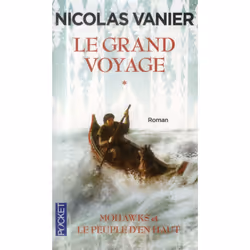 ISBN Le Grand Voyage T.1 : Mohawks Et Le Pleuple D'En Haut, Romance, Français, Livre broché