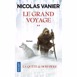 ISBN Le Grand Voyage T.2 : La Quete De Mohawks, Romance, Français, Livre broché