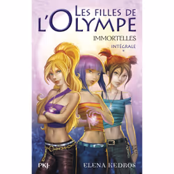 ISBN Les filles de l'Olympe Omnibus - tome 1 à 3 Immortelles : Le livre de Elena Kedros, 672 pages