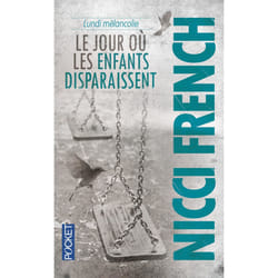 Lundi mélancolie - le jour où les enfants disparaissent