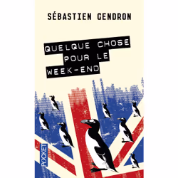 ISBN Quelque chose pour le week-end : Le livre de Sébastien Gendron, 288 pages