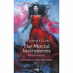 ISBN The Mortal Instruments, renaissance - tome 3 La Reine de l'air et des ombres - partie 1 : Le livre de Cassandra Clare, R ...