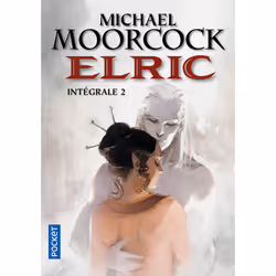 ISBN Elric - Intégrale 2 : Le livre de Michael Moorcock, 576 pages