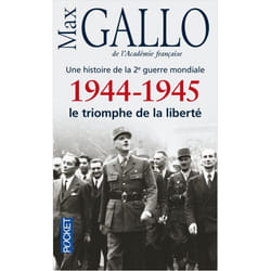 1944-1945, le triomphe de la liberté (Broché)