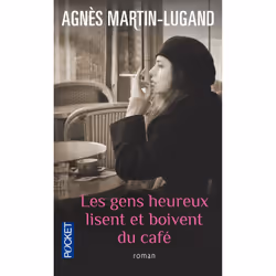 Pocket LES GENS HEUREUX LISENT ET BOIVENT DU CAFE, Français, Livre broché