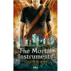 THE MORTAL INSTRUMENTS TOME 3 : LA CITE DE VERRE, Clare Cassandra