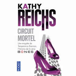 ISBN Circuit mortel : Le livre de Kathy Reichs, 408 pages