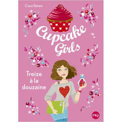 Cupcake Girls - tome 6 Treize à la douzaine (Poche)