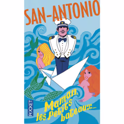 ISBN Maman, les petits bateaux... : Le livre de San-Antonio, 256 pages