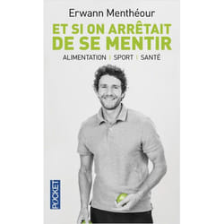 Et si on arrêtait de se mentir (Broché)