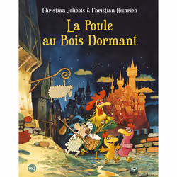 ISBN La poule au bois dormant - tome 13 : Le livre de Christian Jolibois, Christian Heinrich, 48 pages