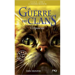 La guerre des Clans - cycle II La dernière prophétie - tome 5 Crépuscule (Poche)