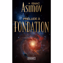 ISBN Prélude à Fondation - tome 1 : Le livre de Isaac Asimov, Roman, 456 pages