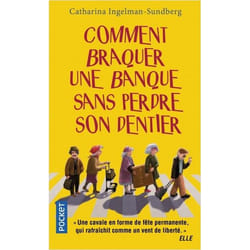 Comment braquer une banque sans perdre son dentier (Poche)