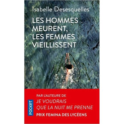 Les hommes meurent, les femmes vieillissent (Poche)