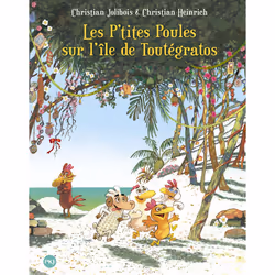 ISBN Les P'tites Poules sur l'île de Toutégratos - tome 14 : Le livre de Christian Jolibois, Christian Heinrich, 48 pages