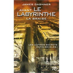 Avant Le labyrinthe - tome 5 La Braise (Jeunesse)
