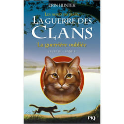 La guerre des Clans - cycle IV Les signes du destin - tome 5 La guerrière oubliée (Jeunesse)