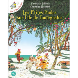 Les P'tites Poules sur l'île de Toutégratos - tome 14 (Jeunesse)