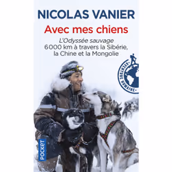 ISBN Avec mes chiens : Le livre de Nicolas Vanier, 360 pages