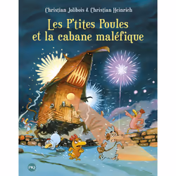 ISBN Les P'tites Poules et la cabane maléfique - tome 15 : Le livre de Christian Jolibois, Christian Heinrich, 48 pages