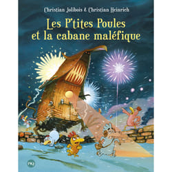 ISBN Les P'tites Poules et la cabane maléfique - tome 15 : Le livre de Christian Jolibois, Christian Heinrich