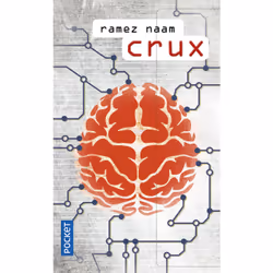 ISBN Crux : Le livre de Ramez Naam, 736 pages