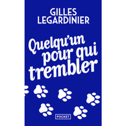 ISBN Quelqu'un pour qui trembler : Le livre de Gilles Legardinier