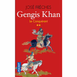 ISBN Gengis Khan - tome 2 Le conquérant : Le livre de José Frèches, 384 pages