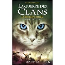 La guerre des Clans - cycle V L'aube des clans - tome 3 La Première bataille (Jeunesse)