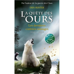 La quête des ours cycle I - tome 4 Les dernières ccontrées sauvages (Poche)