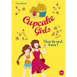 Cupcake Girls - tome 13 Quoi de neuf, Katie ? (Poche)