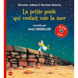 ISBN La petite poule qui voulait voir la mer - tome 1 + cd : Le livre de Christian Jolibois, Christian Heinrich, André Dussol ...