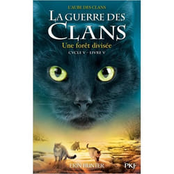 La guerre des Clans - Cycle V L'aube des clans - tome 5 Une forêt divisée (Jeunesse)