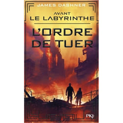 Avant Le labyrinthe - tome 4 L'ordre de tuer (Poche)